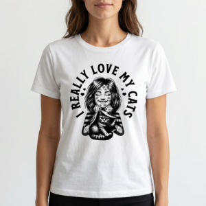 I Really Love My Cats T-Shirt